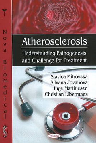 Cover image for Atherosclerosis: Understanding Pathogenesis & Challenge for Treatment