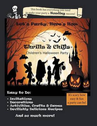 Cover image for Let's Party, Here's How: Thrills & Chills, Children's Halloween Party