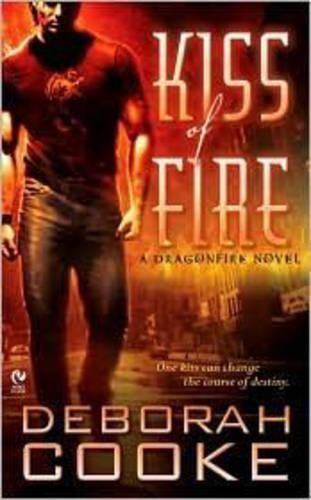 Cover image for Kiss Of Fire: A Dragonfire Novel