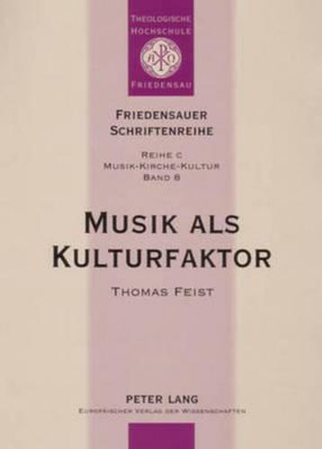 Cover image for Musik ALS Kulturfaktor: Beobachtungen Zur Theorie Und Empirie Christlicher Popularmusik