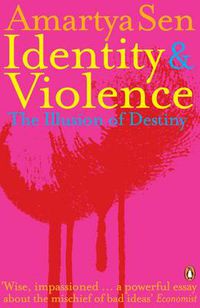 Cover image for Identity and Violence: The Illusion of Destiny
