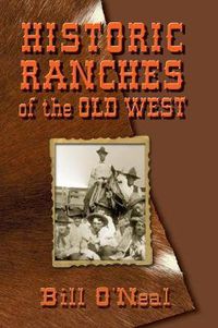 Cover image for Historic Ranches of the Old West