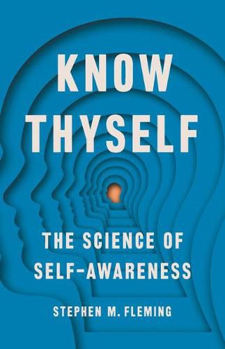 Cover image for Know Thyself: The Science of Self-Awareness