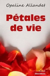 Cover image for Petales de vie