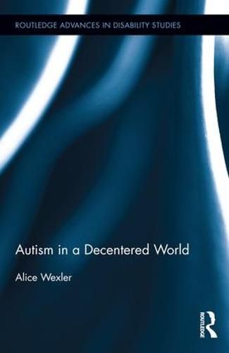 Cover image for Autism in a Decentered World