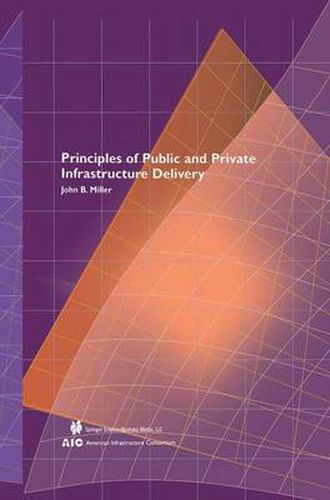 Cover image for Principles of Public and Private Infrastructure Delivery