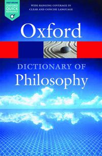 Cover image for The Oxford Dictionary of Philosophy