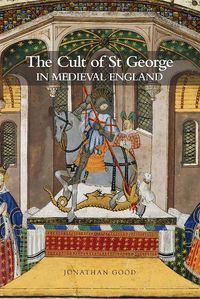 Cover image for The Cult of St George in Medieval England