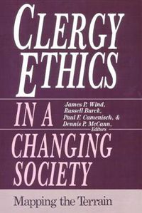 Cover image for Clergy Ethics in a Changing Society: Mapping the Terrain