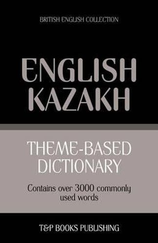 Cover image for Theme-based dictionary British English-Kazakh - 3000 words