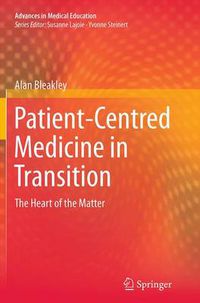 Cover image for Patient-Centred Medicine in Transition: The Heart of the Matter