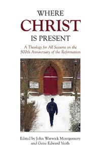 Cover image for Where Christ Is Present