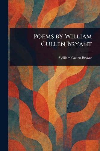 Cover image for Poems by William Cullen Bryant