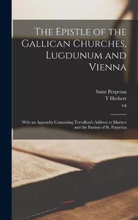 Cover image for The Epistle of the Gallican Churches, Lugdunum and Vienna