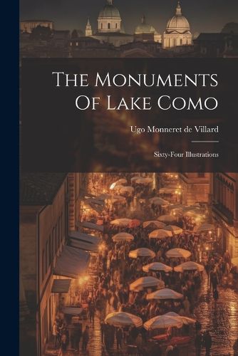 Cover image for The Monuments Of Lake Como