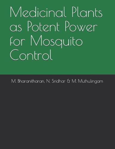 Cover image for Medicinal Plants as Potent Power for Mosquito Control