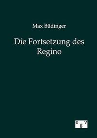 Cover image for Die Fortsetzung des Regino