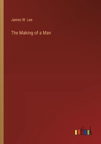 Cover image for The Making of a Man