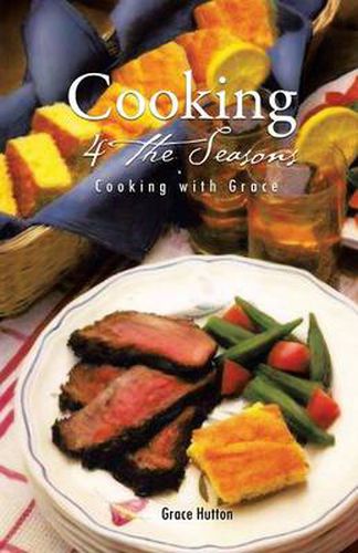 Cover image for Cooking 4 the Seasons: Cooking with Grace