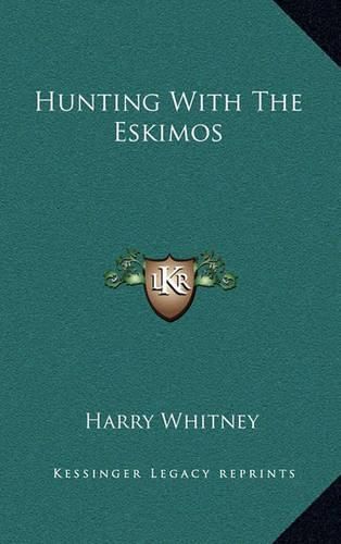 Hunting with the Eskimos