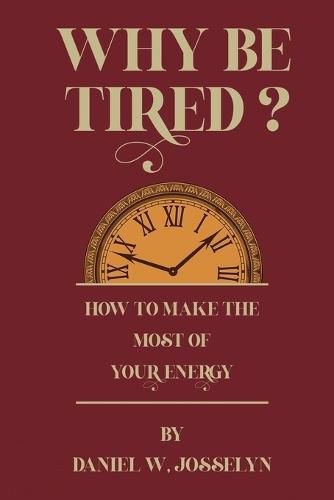 Cover image for Why be tired?