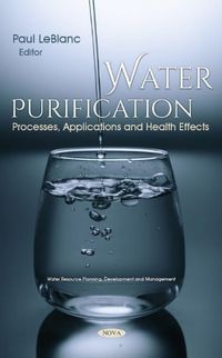 Cover image for Water Purification: Processes, Applications and Health Effects