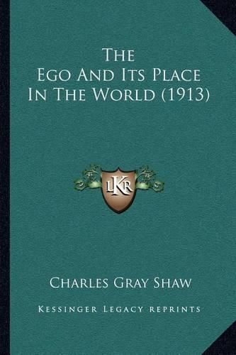 The Ego and Its Place in the World (1913)