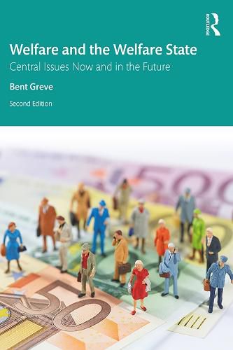 Cover image for Welfare and the Welfare State: Central Issues Now and in the Future