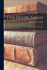 Cover image for Five Figure Tables