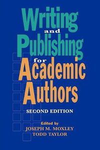 Cover image for Writing and Publishing for Academic Authors