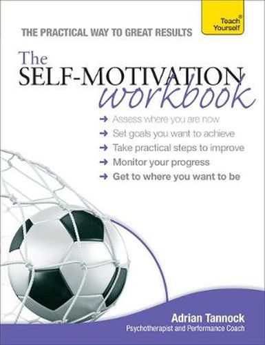 Cover image for The Self-Motivation Workbook: Teach Yourself