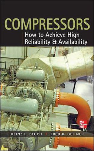 Cover image for Compressors: How to Achieve High Reliability & Availability