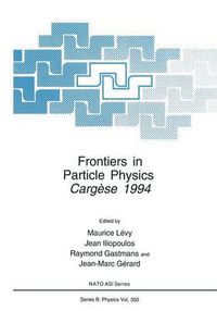 Cover image for Frontiers in Particle Physics: Cergese 1994