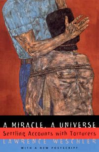 Cover image for A Miracle, a Universe: Settling Accounts with Torturers