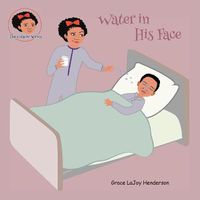 Cover image for Water in His Face