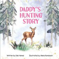 Cover image for Daddy's Hunting Story