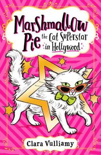 Cover image for Marshmallow Pie The Cat Superstar in Hollywood