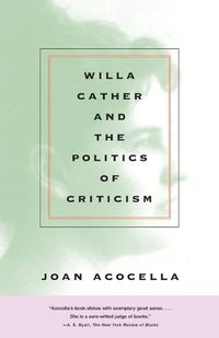 Cover image for Willa Cather and the Politics of Criticism