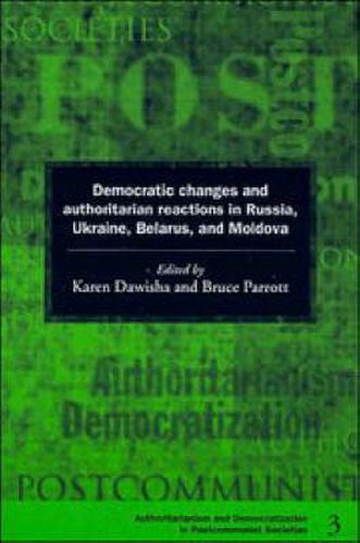 Cover image for Democratic Changes and Authoritarian Reactions in Russia, Ukraine, Belarus and Moldova