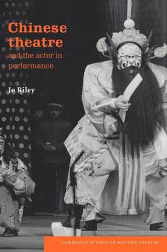 Cover image for Chinese Theatre and the Actor in Performance