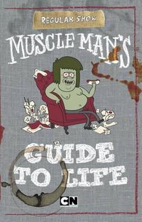 Cover image for Muscle Man's Guide to Life