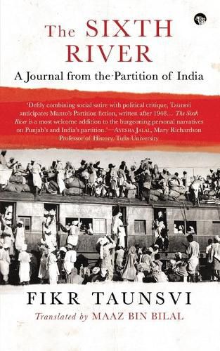 Cover image for The Sixth River: A Journal from the Partition of India