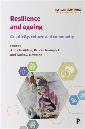 Cover image for Resilience and Ageing: Creativity, Culture and Community