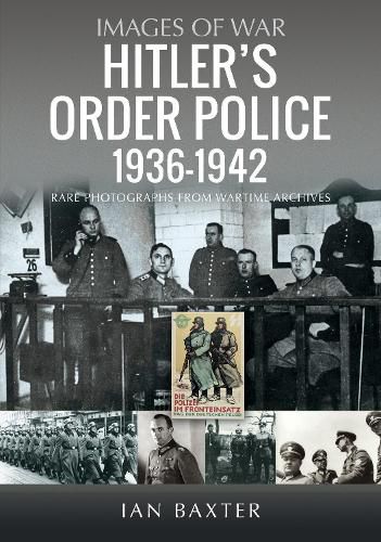 Cover image for Hitler's Order Police 1936-1942