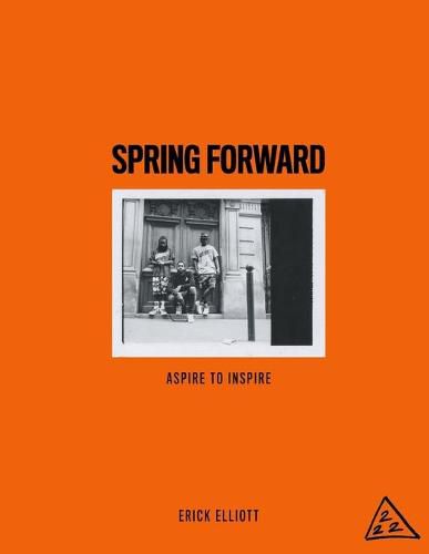Cover image for Spring Forward: Aspire to Inspire