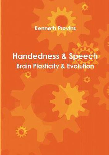 Cover image for Handedness & Speech: Brain Plasticity & Evolution
