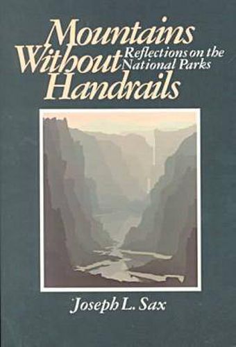 Cover image for Mountains Without Handrails: Reflections on the National Parks