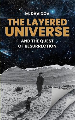 Cover image for The Layered Universe And The Quest Of Resurrection