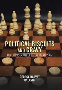 Cover image for Political Biscuits and Gravy: Building a Millennial Platform