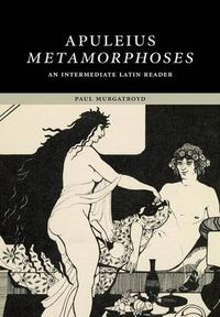 Cover image for Apuleius: Metamorphoses: An Intermediate Latin Reader